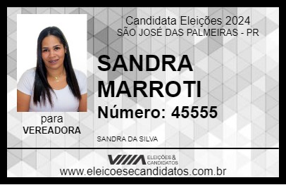 Candidato SANDRA MARROTI 2024 - SÃO JOSÉ DAS PALMEIRAS - Eleições