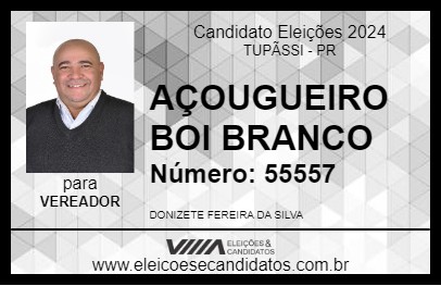 Candidato DONIZETE DO BOI BRANCO 2024 - TUPÃSSI - Eleições