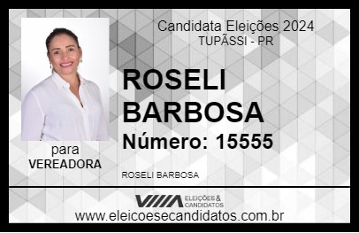 Candidato ROSELI BARBOSA 2024 - TUPÃSSI - Eleições