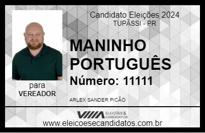 Candidato MANINHO PORTUGUÊS 2024 - TUPÃSSI - Eleições