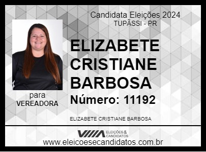 Candidato ELIZABETE CRISTIANE BARBOSA 2024 - TUPÃSSI - Eleições