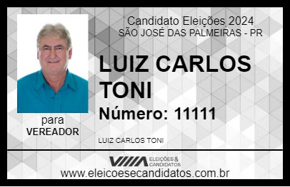 Candidato LUIZ CARLOS TONI 2024 - SÃO JOSÉ DAS PALMEIRAS - Eleições