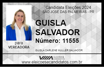 Candidato GUISLA SALVADOR 2024 - SÃO JOSÉ DAS PALMEIRAS - Eleições