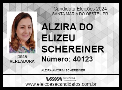 Candidato ALZIRA DO ELIZEU  SCHEREINER 2024 - SANTA MARIA DO OESTE - Eleições