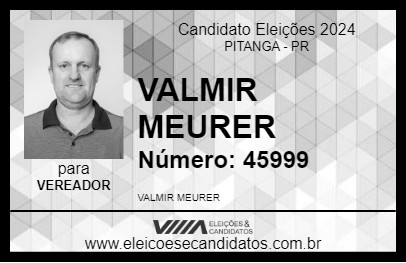 Candidato VALMIR MEURER 2024 - PITANGA - Eleições