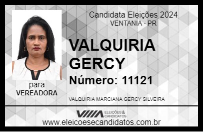 Candidato VALQUIRIA GERCY 2024 - VENTANIA - Eleições