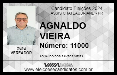 Candidato AGNALDO VIEIRA 2024 - ASSIS CHATEAUBRIAND - Eleições