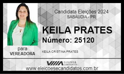 Candidato KEILA PRATES 2024 - SABÁUDIA - Eleições