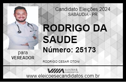 Candidato RODRIGO DA SAUDE 2024 - SABÁUDIA - Eleições