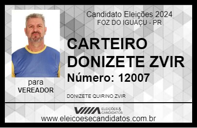 Candidato CARTEIRO DONIZETE ZVIR 2024 - FOZ DO IGUAÇU - Eleições