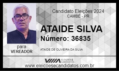 Candidato ATAIDE SILVA 2024 - CAMBÉ - Eleições