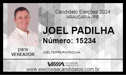 Candidato JOEL PADILHA 2024 - ARAUCÁRIA - Eleições