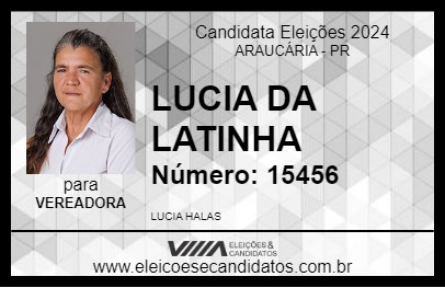 Candidato LUCIA DA LATINHA 2024 - ARAUCÁRIA - Eleições