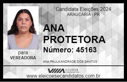 Candidato ANA PROTETORA 2024 - ARAUCÁRIA - Eleições