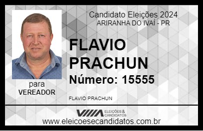 Candidato FLAVIO PRACHUN 2024 - ARIRANHA DO IVAÍ - Eleições