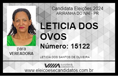 Candidato LETICIA DOS OVOS 2024 - ARIRANHA DO IVAÍ - Eleições