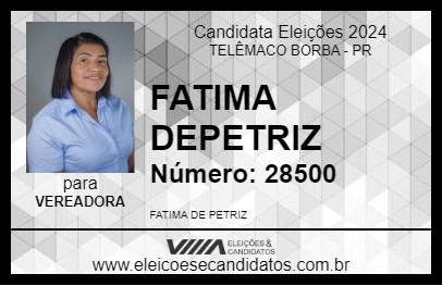 Candidato FATIMA DEPETRIZ 2024 - TELÊMACO BORBA - Eleições