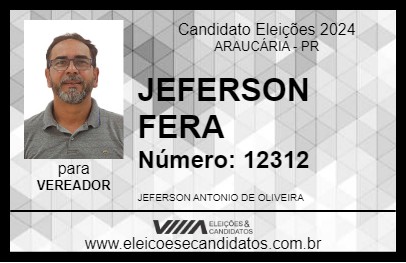 Candidato JEFERSON FERA 2024 - ARAUCÁRIA - Eleições