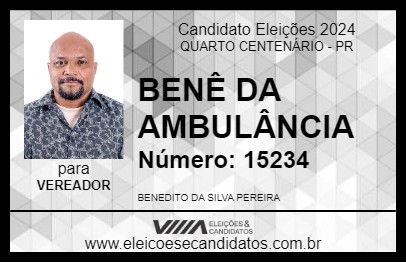 Candidato BENÊ DA AMBULÂNCIA 2024 - QUARTO CENTENÁRIO - Eleições