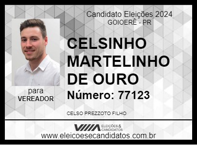 Candidato CELSINHO MARTELINHO DE OURO 2024 - GOIOERÊ - Eleições