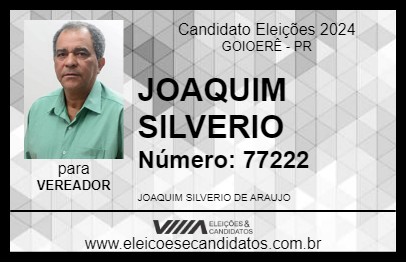 Candidato JOAQUIM SILVERIO 2024 - GOIOERÊ - Eleições