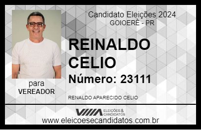 Candidato REINALDO CELIO 2024 - GOIOERÊ - Eleições