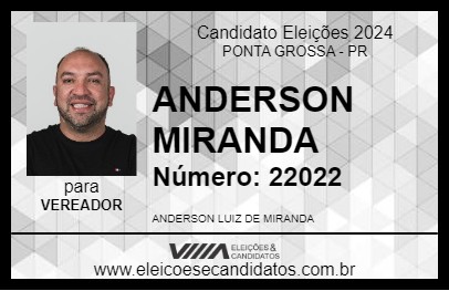 Candidato ANDERSON MIRANDA 2024 - PONTA GROSSA - Eleições