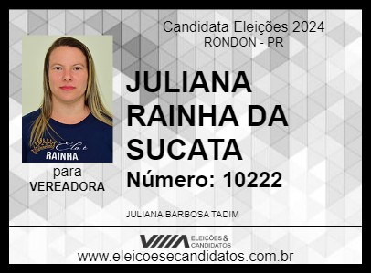 Candidato JULIANA RAINHA DA SUCATA 2024 - RONDON - Eleições