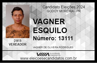 Candidato VAGNER ESQUILO 2024 - GODOY MOREIRA - Eleições