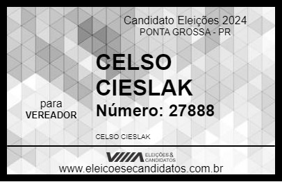 Candidato CELSO CIESLAK 2024 - PONTA GROSSA - Eleições