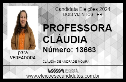 Candidato PROF. CLÁUDIA MOURA 2024 - DOIS VIZINHOS - Eleições