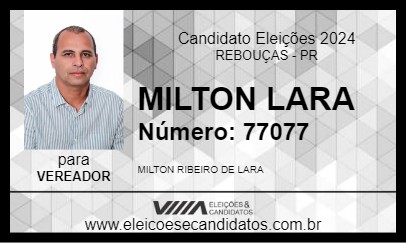 Candidato MILTON LARA 2024 - REBOUÇAS - Eleições