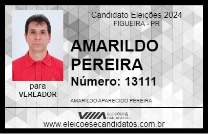 Candidato AMARILDO PEREIRA 2024 - FIGUEIRA - Eleições