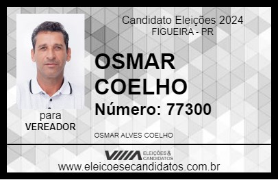 Candidato OSMAR COELHO 2024 - FIGUEIRA - Eleições