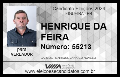 Candidato HENRIQUE DA FEIRA 2024 - FIGUEIRA - Eleições