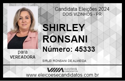 Candidato SHIRLEY RONSANI 2024 - DOIS VIZINHOS - Eleições