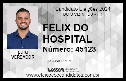 Candidato FELIX DO HOSPITAL 2024 - DOIS VIZINHOS - Eleições