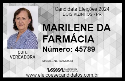 Candidato MARILENE DA FARMÁCIA 2024 - DOIS VIZINHOS - Eleições