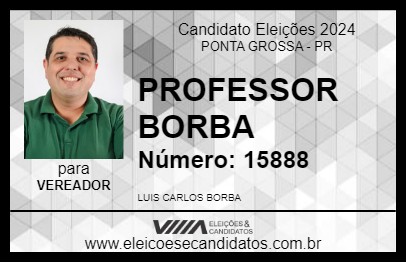 Candidato PROFESSOR BORBA 2024 - PONTA GROSSA - Eleições