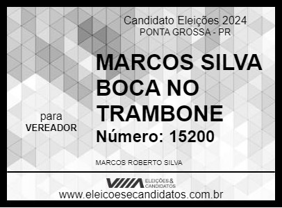 Candidato MARCOS SILVA BOCA NO TRAMBONE 2024 - PONTA GROSSA - Eleições