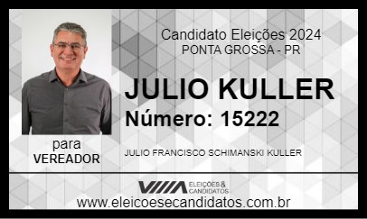 Candidato JULIO KULLER 2024 - PONTA GROSSA - Eleições