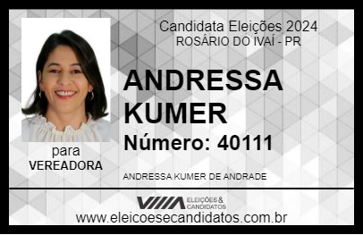 Candidato ANDRESSA KUMER 2024 - ROSÁRIO DO IVAÍ - Eleições