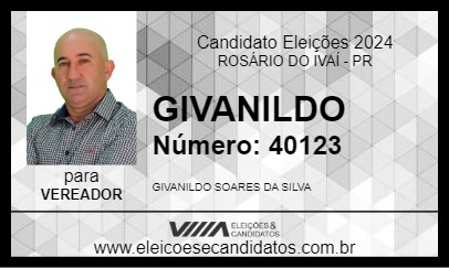 Candidato GIVANILDO 2024 - ROSÁRIO DO IVAÍ - Eleições