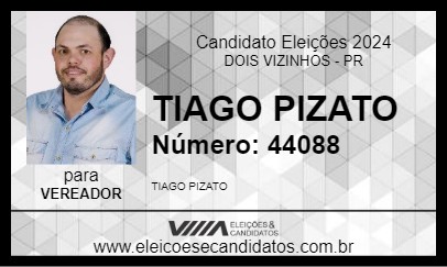 Candidato TIAGO PIZATO 2024 - DOIS VIZINHOS - Eleições