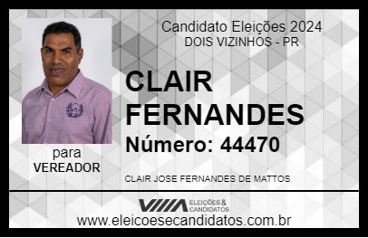 Candidato CLAIR FERNANDES 2024 - DOIS VIZINHOS - Eleições