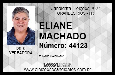 Candidato ELIANE MACHADO 2024 - GRANDES RIOS - Eleições