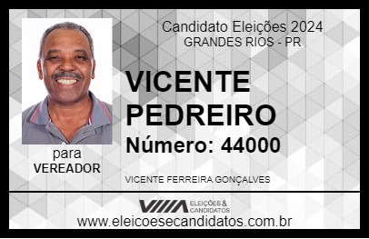 Candidato VICENTE PEDREIRO 2024 - GRANDES RIOS - Eleições