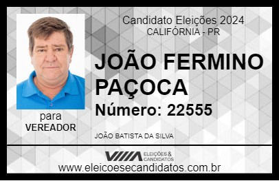 Candidato JOÃO FERMINO PAÇOCA 2024 - CALIFÓRNIA - Eleições