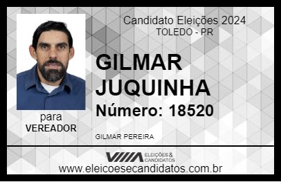 Candidato GILMAR JUQUINHA 2024 - TOLEDO - Eleições