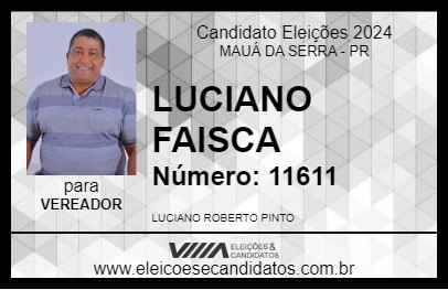 Candidato LUCIANO FAISCA 2024 - MAUÁ DA SERRA - Eleições